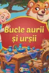 Citesc cu drag. Bucle aurii si ursii