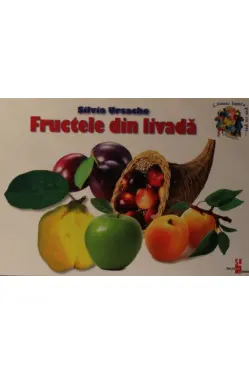 Cunosc lumea pas cu pas. Fructele din livada