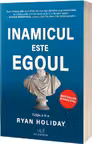 Inamicul este egoul