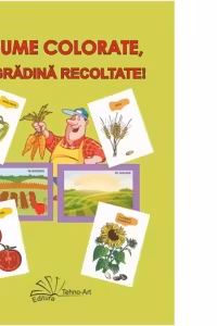 Legume colorate, din gradina recoltate!