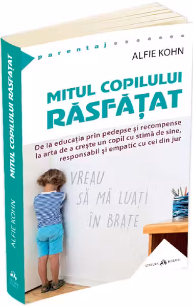 Mitul copilului rasfatat