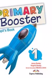 Primary Booster 1. Manualul elevului - Jenny Dooley, Virginia Evans
