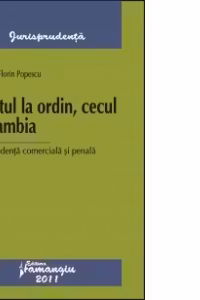 Biletul la ordin, cecul si cambia - Jurisprudenta comerciala si penala
