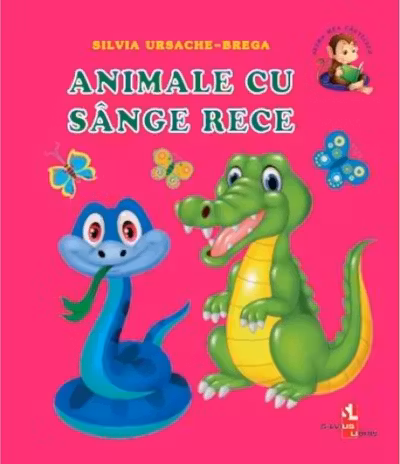 Prima mea carticica. Animale cu sange rece