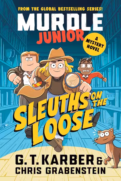 Murdle Junior Mysteries: Sleuths on the Loose