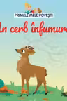 PRIMELE MELE POVESTI. UN CERB INFUMURAT