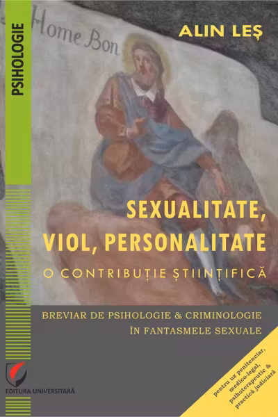 Sexualitate, viol, personalitate. O contributie stiintifica