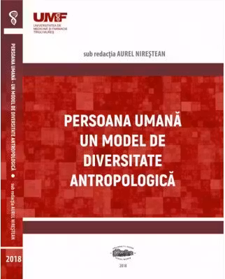 Persoana umana. Un model de diversitate antropologica - Aurel Nirestean, Emese Lukacs