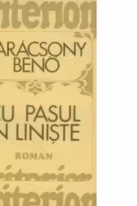 Cu pasul in liniste - roman -