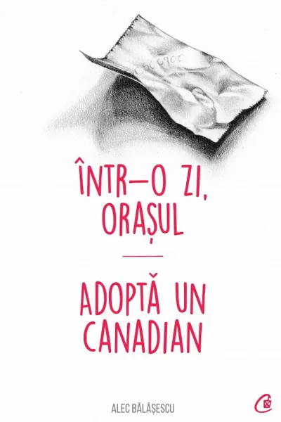 Intr-o zi orasul adopta un canadian