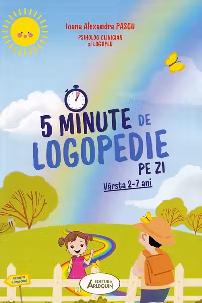 5 Minute de Logopedie pe zi! Exercitii zilnice pentru dezvoltarea limbajului copiilor