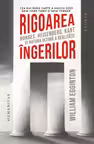 Rigoarea ingerilor. Borges, Heisenberg, Kant si natura ultima a realitatii
