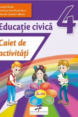 Educatie civica. Caiet de activitati. Clasa a 4-a