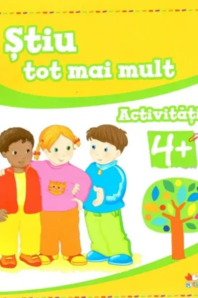 STIU TOT MAI MULT. Activitati 4+