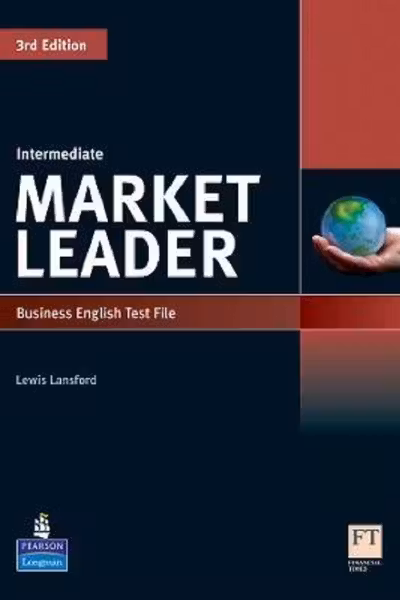 Market Leader 3rd Edition Intermediate Business English Test File