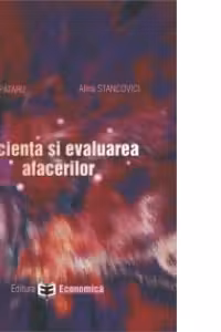 Eficienta si evaluarea afacerilor - Liviu Spataru, Alina Stancovici