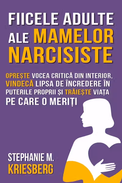 Fiicele adulte ale mamelor narcisiste
