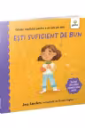 Esti suficient de bun
