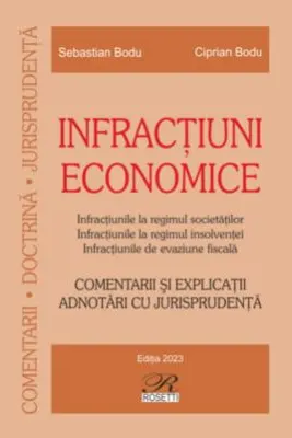 Infractiuni economice. Editia 2023 - Ciprian Bodu, Sebastian Bodu