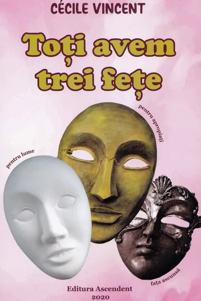 Toți avem trei fete
