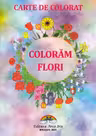 Colorăm flori