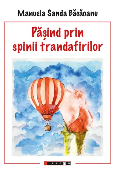Pășind prin spinii trandafirilor