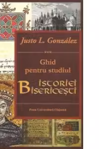 Ghid pentru studiul Istoriei bisericesti