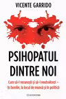 Psihopatul dintre noi