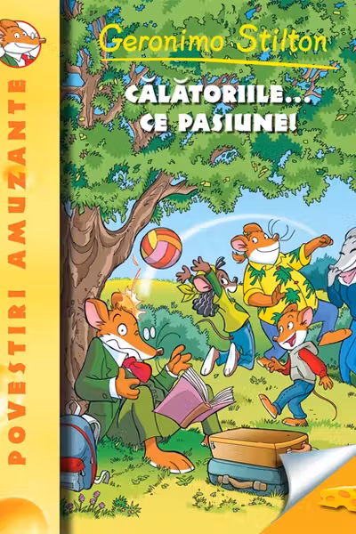 Calatoriile ce pasiune (vol.5 seria Geronimo Stilton)