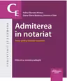 Admiterea in notariat. Teste grila si sinteze teoretice. Editia a 8-a