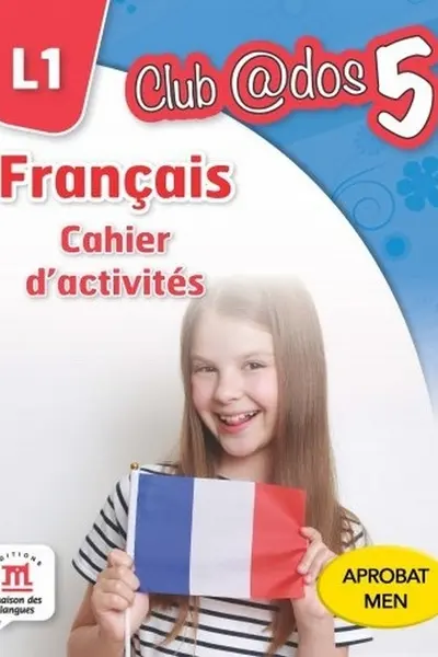 Francais. Cahier d'activites. L1 (clasa a V-a)