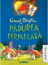Padurea Fermecata - Volumul 1