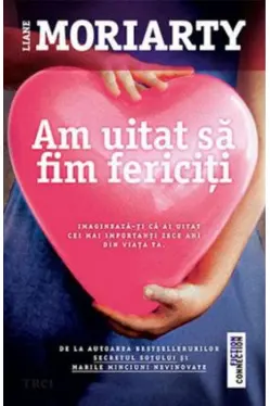 Am uitat sa fim fericiti