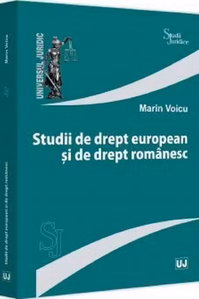 Studii de drept european și de drept românesc