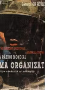 Al treilea razboi mondial. Crima organizata - A doua editie revazuta si adaugita