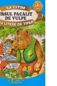 Sa citim URSUL PACALIT DE VULPE cu litere de tipar