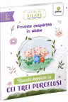 Bunele maniere cu cei trei purcelusi