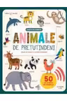 ANIMALE DE PRETUTINDENI. Carte cu sunete