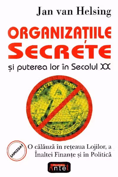 Organizațiile secrete și puterea lor în secolul XX
