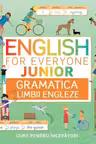 English for Everyone Junior - Gramatica limbii engleze