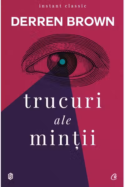 Trucuri ale mintii . ed. IV