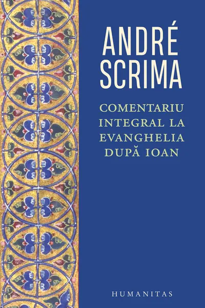 Comentariu intergral la Evanghelia dupa Ioan