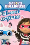 Pisi-eroi in actiune