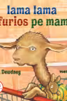 Lama Lama e furios pe mama
