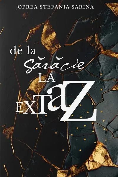 De la sărăcie la extaz