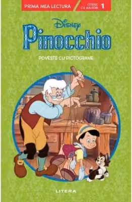 Prima mea lectura. DISNEY. PINOCCHIO. Poveste cu pictograme (nivelul 1)