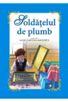 Carte gigant Soldatelul de plumb