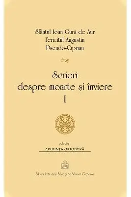 Scrieri despre moarte si inviere, Volumul 1
