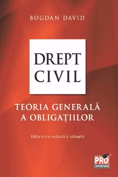 Drept civil. Teoria generală a obligațiilor Ed.2
