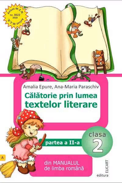 Călătorie prin lumea textelor literare - Clasa 2. Partea 2. Varianta A